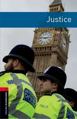 Oxford Bookworms Library: Justice: Poziom 3: Słownictwo 1000 słów - Oxford Bookworms Library: Justice: Level 3: 1000-Word Vocabulary