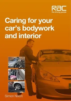 Dbanie o nadwozie i wnętrze samochodu - Caring for Your Car's Bodywork and Interior