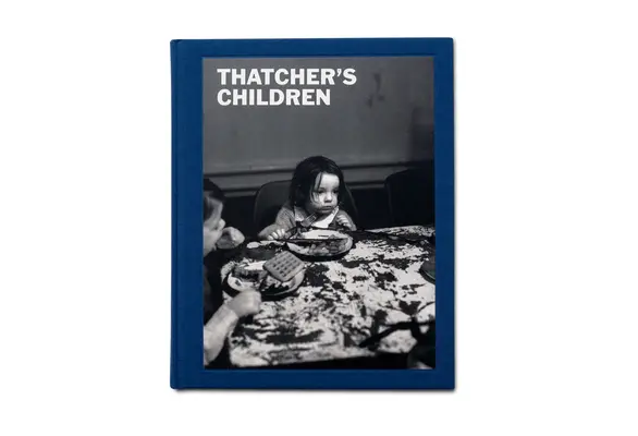 Dzieci Thatcher - Thatcher's Children