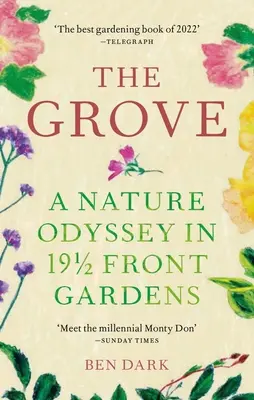 The Grove: Odyseja natury w 19 1/2 ogrodów frontowych - The Grove: A Nature Odyssey in 19 1/2 Front Gardens