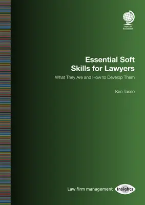 Niezbędne umiejętności miękkie dla prawników: Czym są i jak je rozwijać - Essential Soft Skills for Lawyers: What They Are and How to Develop Them