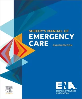 Podręcznik opieki w nagłych wypadkach Sheehy'ego - Sheehy's Manual of Emergency Care