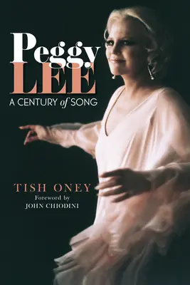 Peggy Lee: Stulecie piosenki - Peggy Lee: A Century of Song