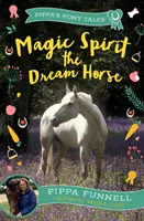 Magiczny duch - koń marzeń - Magic Spirit the Dream Horse