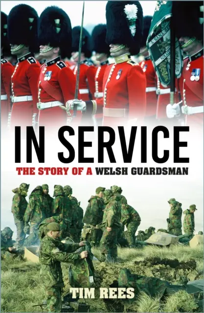 W służbie - historia walijskiego gwardzisty - In Service - The Story of a Welsh Guardsman