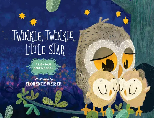 Twinkle, Twinkle, Little Star: Świecąca książeczka na dobranoc - Twinkle, Twinkle, Little Star: A Light-Up Bedtime Book