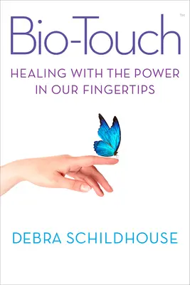 Biotouch: Uzdrawianie mocą naszych palców - Biotouch: Healing with the Power in Our Fingertips