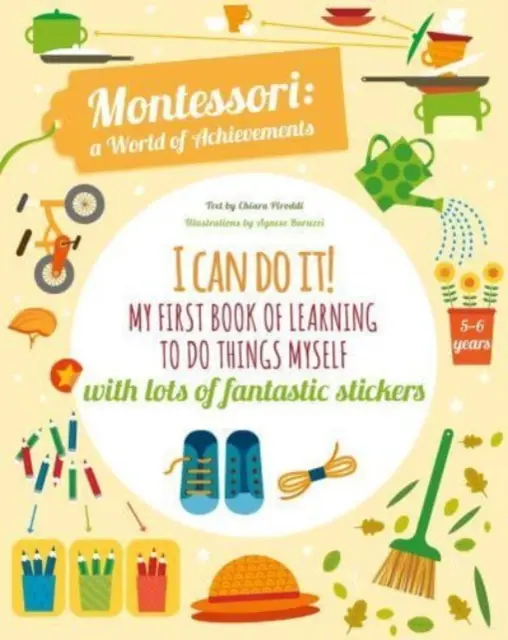 Mogę to zrobić! - Moja pierwsza książka do samodzielnej nauki: Z mnóstwem fantastycznych naklejek - I Can Do It! - My First Book of Learning to Do Things Myself: With Lots of Fantastic Stickers