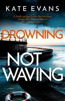 Drowning Not Waving - nowy, ekscytujący serial policyjny osadzony w Scarborough - Drowning Not Waving - a completely thrilling new police procedural set in Scarborough