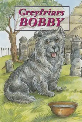 Greyfriars Bobby - Historia psa z Edynburga - Greyfriars Bobby - The Story of an Edinburgh Dog