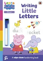 Ucz się z Peppą: Pisanie małych literek - Zeszyt ćwiczeń do wycierania - Learn with Peppa: Writing Little Letters - Wipe-Clean Activity Book