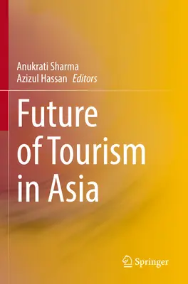 Przyszłość turystyki w Azji - Future of Tourism in Asia