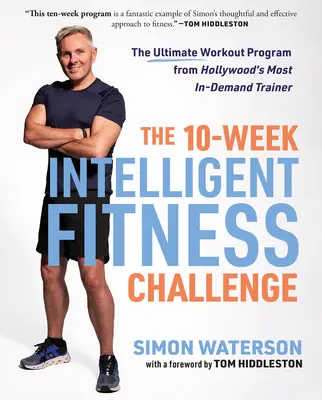 10-tygodniowe wyzwanie Intelligent Fitness: najlepszy program treningowy od najbardziej pożądanego trenera w Hollywood - The 10-Week Intelligent Fitness Challenge: The Ultimate Workout Program from Hollywood's Most In-Demand Trainer