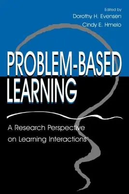 Uczenie się oparte na problemach: Perspektywa badawcza dotycząca interakcji uczenia się - Problem-based Learning: A Research Perspective on Learning Interactions