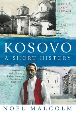 Kosowo: krótka historia - Kosovo: a Short History