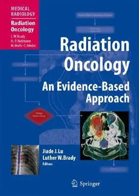 Onkologia radiacyjna: Podejście oparte na dowodach - Radiation Oncology: An Evidence-Based Approach