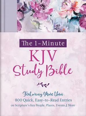 1-Minute KJV Study Bible (Lavender Petals): Zawiera prawie 900 szybkich, łatwych do odczytania wpisów na temat kluczowych osób, miejsc, wydarzeń i nie tylko z Pisma Świętego - The 1-Minute KJV Study Bible (Lavender Petals): Featuring Nearly 900 Quick, Easy-To-Read Entries on Scripture's Key People, Places, Events, and More