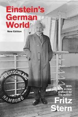 Niemiecki świat Einsteina: Nowe wydanie - Einstein's German World: New Edition