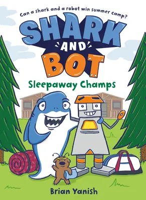 Rekin i Bot #2: Mistrzowie snu: (powieść graficzna) - Shark and Bot #2: Sleepaway Champs: (A Graphic Novel)