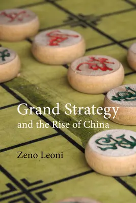 Wielka strategia i wzrost znaczenia Chin: Made in America - Grand Strategy and the Rise of China: Made in America