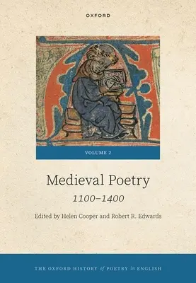 Oksfordzka historia poezji w języku angielskim, tom 2: Tom 2. Poezja średniowieczna: 1100-1400 - The Oxford History of Poetry in English Volume 2: Volume 2. Medieval Poetry: 1100-1400