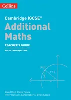 Dodatkowy przewodnik dla nauczycieli matematyki Cambridge IGCSE (TM) - Cambridge IGCSE (TM) Additional Maths Teacher's Guide