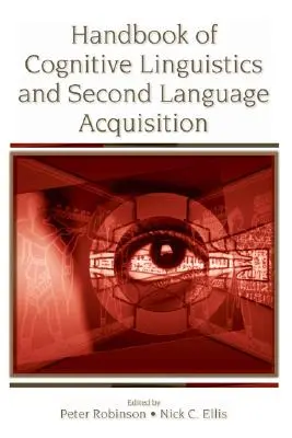 Podręcznik językoznawstwa kognitywnego i przyswajania drugiego języka - Handbook of Cognitive Linguistics and Second Language Acquisition