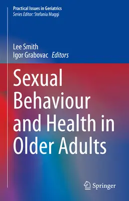 Zachowania seksualne i zdrowie osób starszych - Sexual Behaviour and Health in Older Adults