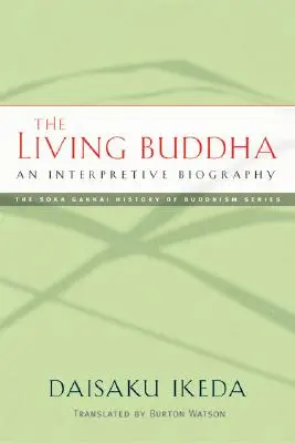 Żywy Budda: Interpretująca biografia - The Living Buddha: An Interpretive Biography