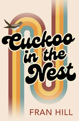 Kukułka w gnieździe: Jak wyróżniono w BBC Radio 4 Woman's Hour - Cuckoo in the Nest: As Featured on BBC Radio 4 Woman's Hour
