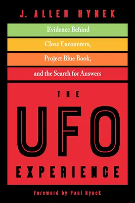 Doświadczenie UFO: Dowody stojące za bliskimi spotkaniami, Projekt Niebieska Księga i poszukiwanie odpowiedzi - The UFO Experience: Evidence Behind Close Encounters, Project Blue Book, and the Search for Answers