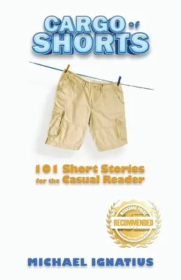 Cargo of Shorts: 101 krótkich opowiadań dla zwykłego czytelnika - Cargo of Shorts: 101 Short Stories for the Casual Reader