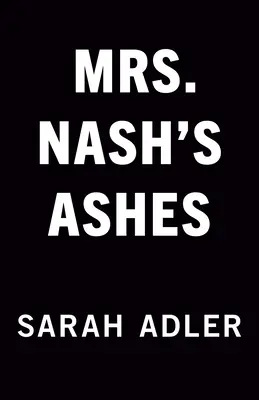 Prochy pani Nash - Mrs. Nash's Ashes