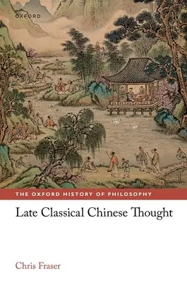 Późnoklasyczna myśl chińska - Late Classical Chinese Thought