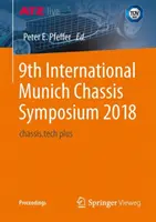 9. międzynarodowe sympozjum podwozi w Monachium 2018: Chassis.Tech Plus - 9th International Munich Chassis Symposium 2018: Chassis.Tech Plus