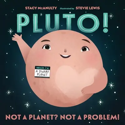 Pluton! Nie jest planetą? To nie problem! - Pluto!: Not a Planet? Not a Problem!