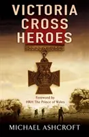 Bohaterowie Victoria Cross - Victoria Cross Heroes