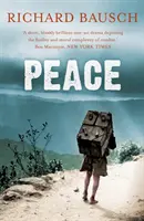 Pokój (Bausch Richard (autor)) - Peace (Bausch Richard (Author))