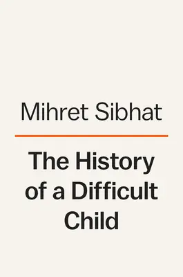 Historia trudnego dziecka - The History of a Difficult Child