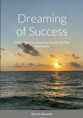 Marzenie o sukcesie - Dreaming of Success