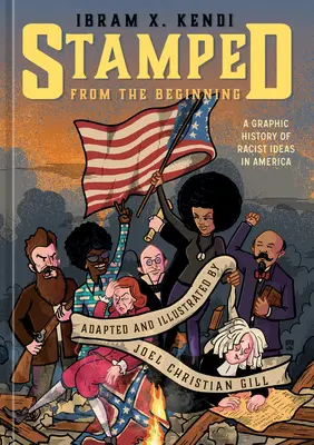 Stamped from the Beginning: Graficzna historia idei rasistowskich w Ameryce - Stamped from the Beginning: A Graphic History of Racist Ideas in America