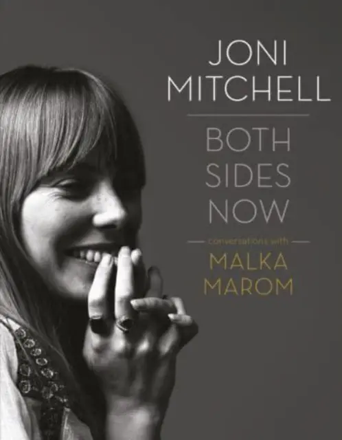 Joni Mitchell: Both Sides Now - Rozmowy z Malką Marom - Joni Mitchell: Both Sides Now - Conversations with Malka Marom