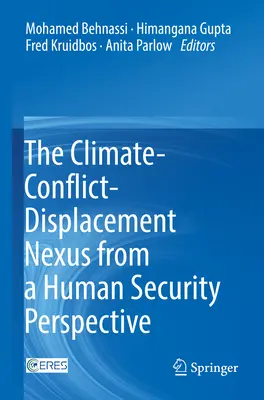 Nexus klimat-konflikt-przesiedlenia z perspektywy bezpieczeństwa ludzi - The Climate-Conflict-Displacement Nexus from a Human Security Perspective