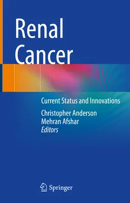 Rak nerki: Aktualny stan i innowacje - Renal Cancer: Current Status and Innovations
