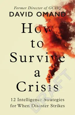 Jak przetrwać kryzys - lekcje odporności i unikania katastrofy - How to Survive a Crisis - Lessons in Resilience and Avoiding Disaster