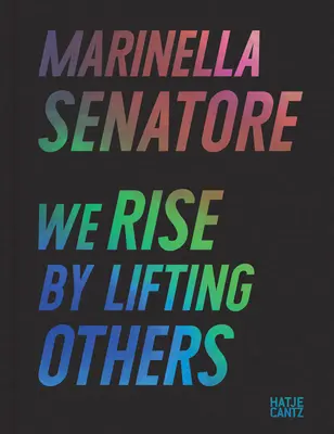Marinella Senatore: Powstajemy podnosząc innych - Marinella Senatore: We Rise by Lifting Others
