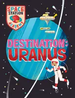 Akademia Stacji Kosmicznej: Cel: Uran - Space Station Academy: Destination Uranus