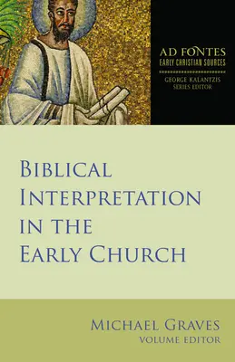 Interpretacja biblijna we wczesnym Kościele - Biblical Interpretation in the Early Church