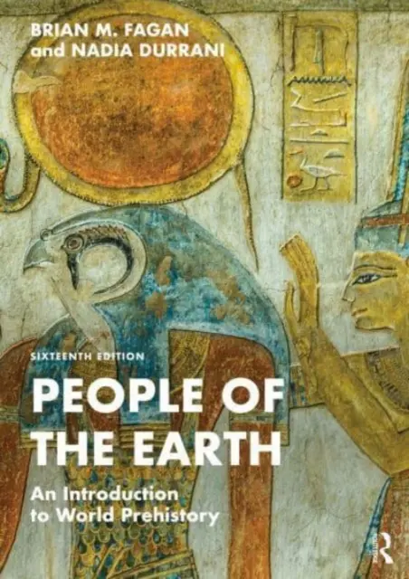 Ludzie Ziemi: Wprowadzenie do prehistorii świata - People of the Earth: An Introduction to World Prehistory