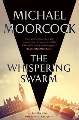 The Whispering Swarm: Księga pierwsza Sanktuarium Białych Braci - The Whispering Swarm: Book One of the Sanctuary of the White Friars